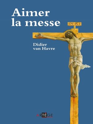 cover image of Aimer la messe
